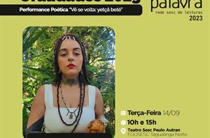 Na EduSesc de Taguatinga Norte desfrute de poesia, performance e cultura literária